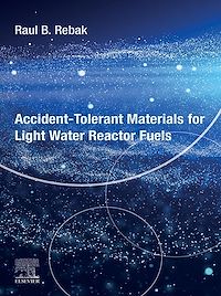 Téléchargez le livre :  Accident-Tolerant Materials for Light Water Reactor Fuels
