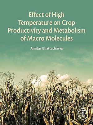 Téléchargez le livre :  Effect of High Temperature on Crop Productivity and Metabolism of Macro Molecules