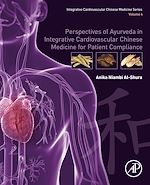 Télécharger le livre :  Perspectives of Ayurveda in Integrative Cardiovascular Chinese Medicine for Patient Compliance