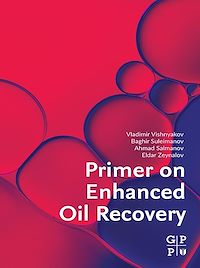 Téléchargez le livre :  Primer on Enhanced Oil Recovery