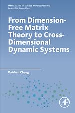 Download this eBook From Dimension-Free Matrix Theory to Cross-Dimensional Dynamic Systems