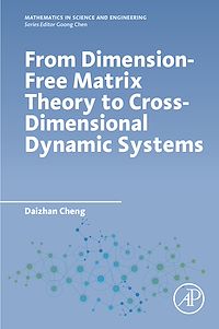 Téléchargez le livre :  From Dimension-Free Matrix Theory to Cross-Dimensional Dynamic Systems