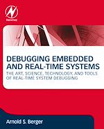 Télécharger le livre :  Debugging Embedded and Real-Time Systems