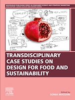 Télécharger le livre :  Transdisciplinary Case Studies on Design for Food and Sustainability