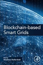 Télécharger le livre :  Blockchain-Based Smart Grids