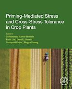 Télécharger le livre :  Priming-Mediated Stress and Cross-Stress Tolerance in Crop Plants