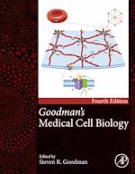 Télécharger le livre :  Goodman's Medical Cell Biology