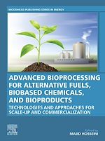 Télécharger le livre :  Advanced Bioprocessing for Alternative Fuels, Biobased Chemicals, and Bioproducts