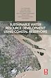 Télécharger le livre :  Sustainable Water Resource Development Using Coastal Reservoirs