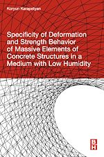 Télécharger le livre :  Specificity of Deformation and Strength Behavior of Massive Elements of Concrete Structures in a Medium with Low Humidity
