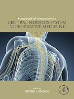 Télécharger le livre :  Handbook of Innovations in Central Nervous System Regenerative Medicine