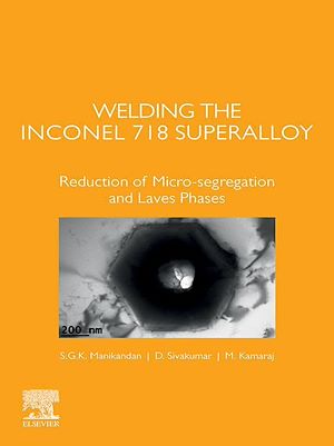 Téléchargez le livre :  Welding the Inconel 718 Superalloy