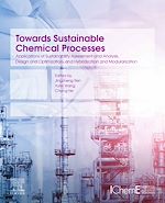Télécharger le livre :  Towards Sustainable Chemical Processes