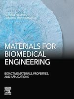 Télécharger le livre :  Materials for Biomedical Engineering: Bioactive Materials, Properties, and Applications