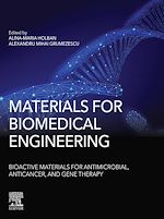 Télécharger le livre :  Materials for Biomedical Engineering: Bioactive Materials for Antimicrobial, Anticancer, and Gene Therapy
