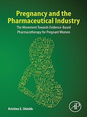 Téléchargez le livre :  Pregnancy and the Pharmaceutical Industry