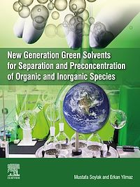 Téléchargez le livre :  New Generation Green Solvents for Separation and Preconcentration of Organic and Inorganic Species