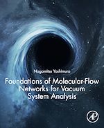 Download this eBook Foundations of Molecular-Flow Networks for Vacuum System Analysis