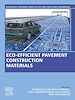 Télécharger le livre :  Eco-efficient Pavement Construction Materials