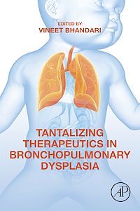 Téléchargez le livre :  Tantalizing Therapeutics in Bronchopulmonary Dysplasia