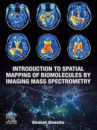 Téléchargez le livre :  Introduction to Spatial Mapping of Biomolecules by Imaging Mass Spectrometry