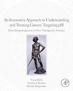 Télécharger le livre :  An Innovative Approach to Understanding and Treating Cancer: Targeting pH