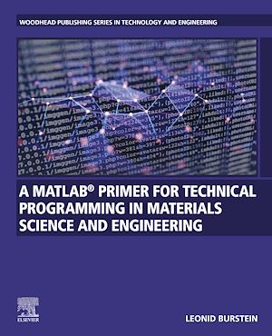 Téléchargez le livre :  A MATLAB® Primer for Technical Programming for Materials Science and Engineering