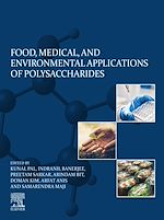 Télécharger le livre :  Food, Medical, and Environmental Applications of Polysaccharides