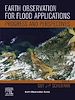 Télécharger le livre :  Earth Observation for Flood Applications