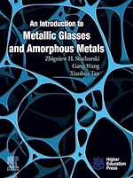 Télécharger le livre :  An Introduction to Metallic Glasses and Amorphous Metals