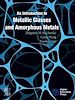 Télécharger le livre :  An Introduction to Metallic Glasses and Amorphous Metals