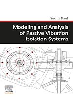 Télécharger le livre :  Modeling and Analysis of Passive Vibration Isolation Systems