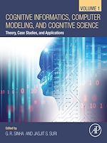Télécharger le livre :  Cognitive Informatics, Computer Modelling, and Cognitive Science