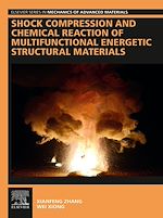 Télécharger le livre :  Shock Compression and Chemical Reaction of Multifunctional Energetic Structural Materials