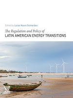 Télécharger le livre :  The Regulation and Policy of Latin American Energy Transitions