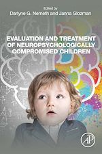 Download this eBook Evaluation and Treatment of Neuropsychologically Compromised Children