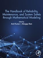 Télécharger le livre :  The Handbook of Reliability, Maintenance, and System Safety through Mathematical Modeling