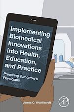 Télécharger le livre :  Implementing Biomedical Innovations into Health, Education, and Practice