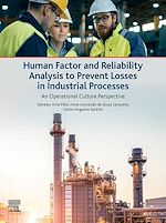 Télécharger le livre :  Human Factor and Reliability Analysis to Prevent Losses in Industrial Processes