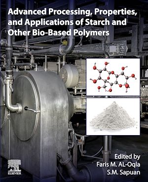 Téléchargez le livre :  Advanced Processing, Properties, and Applications of Starch and Other Bio-based Polymers
