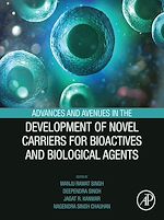 Télécharger le livre :  Advances and Avenues in the Development of Novel Carriers for Bioactives and Biological Agents