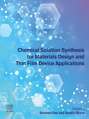 Téléchargez le livre :  Chemical Solution Synthesis for Materials Design and Thin Film Device Applications