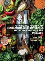 Télécharger le livre :  Functional Foods and Nutraceuticals in Metabolic and Non-communicable Diseases