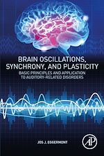 Télécharger le livre :  Brain Oscillations, Synchrony and Plasticity
