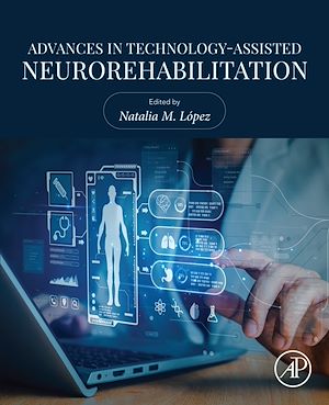 Téléchargez le livre :  Advances in Technology-Assisted Neurorehabilitation