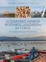 Télécharger le livre :  Sustainable Marine Resource Utilization in China