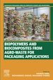 Télécharger le livre :  Biopolymers and Biocomposites from Agro-waste for Packaging Applications