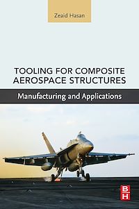 Téléchargez le livre :  Tooling for Composite Aerospace Structures