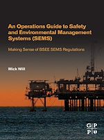 Télécharger le livre :  An Operations Guide to Safety and Environmental Management Systems (SEMS)