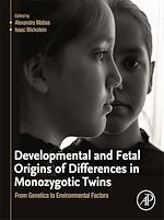 Télécharger le livre :  Developmental and Fetal Origins of Differences in Monozygotic Twins
